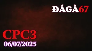 Video Phát Lại Đá Gà 67 Thomo C3 Ngày 06/07/2025